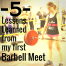 Thumbnail image for 5 Lessons Learned from My First Lifting Meet